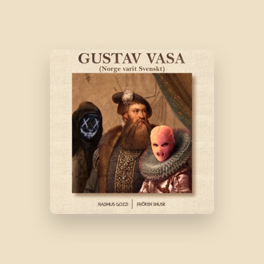 GUSTAV VASA - Lyrics, Playlists & Videos | Shazam