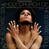 Holy Church of the Ecstatic Soul - A Higher Power: Gospel, Funk & Soul at the Crossroads 1971-83 artwork