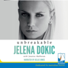 Unbreakable - Jelena Dokic