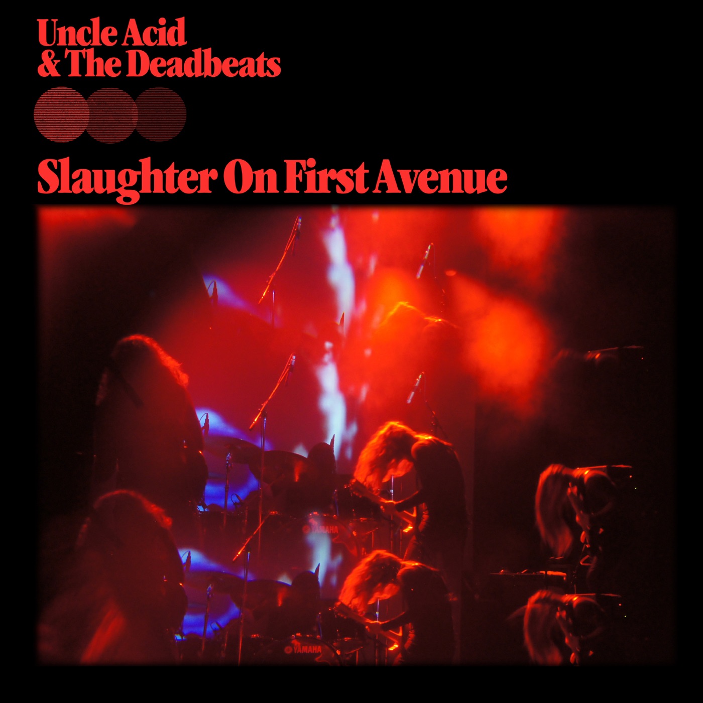 Slaughter On First Avenue by Uncle Acid & The Deadbeats