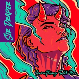 Something Told Me (feat. Diezel, Bubby07, Black Label1/2 & 3Chainz) Sir Draper