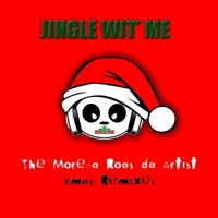 Jingle Wit' Me - Morena Roas