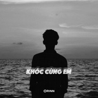 Khóc Cùng Em (Lofi Ver.) - Single - Orinn