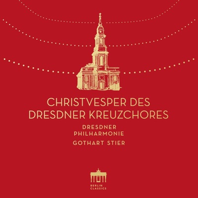 Mauersberger: Christvesper des Dresdner Kreuzchores (2021 Remastered Version)
