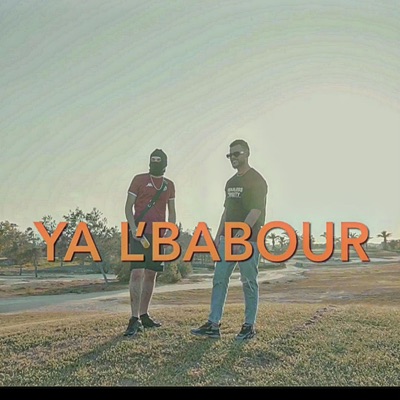Ya l'Babour (feat. MDH) - Single