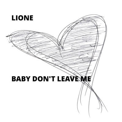 Baby Don't Leave Me - Single