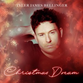 Tyler James Bellinger – Christmas Dream – Single (2023) [iTunes Match M4A]