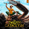 What the Shell!?: Twelfth Cataclysm, Book 1 (Unabridged) - Valerio's