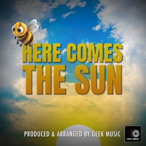 Here Comes the Sun