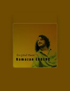 Escucha a Ramazan Ergenç, mira vídeos musicales, lee la biografía, consulta fechas de giras y mucho más.