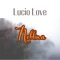 Neblina - Lucio love lyrics