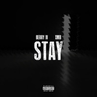 Stay (feat. XMB) - Single - Berry IV
