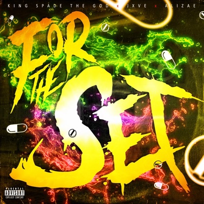 For the Set (feat. JXVE & Alizae) - Single
