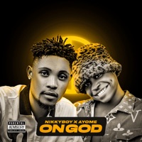 On God (feat. Ayome) - Single - Nikkyboy