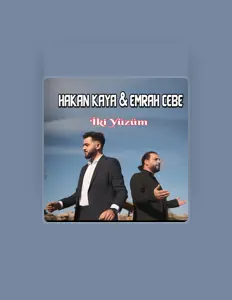 聆聽 Emrah Cebe、觀看音樂影片、閱讀小傳、查看巡演日期等！