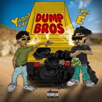 Dump Bros - SME Fast Cash E & Yadda Baby