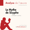 Le Mythe de Sisyphe d'Albert Camus (Analyse de l'oeuvre) - lePetitLitteraire & Martine Petrini-Poli
