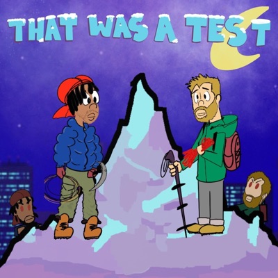 That Was a Test