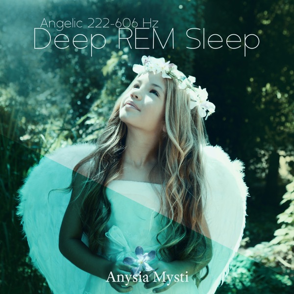 Angelic 222-606 Hz: Deep REM Sleep