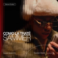 Como La Traté - #DiskoverStories (Acústico) - Single - Sammer & Diskover Studios