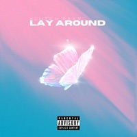 Lay Around - Single - Klutch Paxx