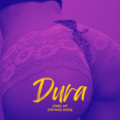 Dura (feat. Strvnge Noise) - Single