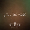 Sheer Element - Can We Talk artwork