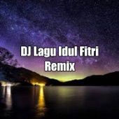 DJ Lagu Idul Fitri Remix artwork