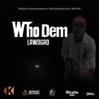 Clarendon College Who Dem Dub (Remix) - Single - Lawdgad & Kholtan Entertainment