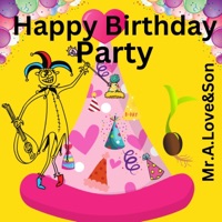 Happy Birthday Party (feat. Juse Beats) - Single - Mr.A.Love