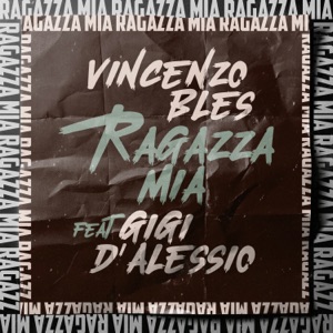 Ragazza Mia (feat. Gigi D'Alessio)