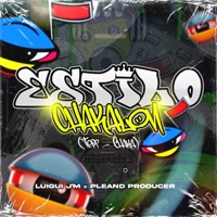 Estilo Chakalon (Tepi - Chaka) - Single - Pleand Producer & Luigui J'M