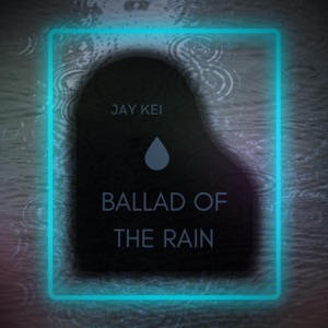 Ballad of the Rain