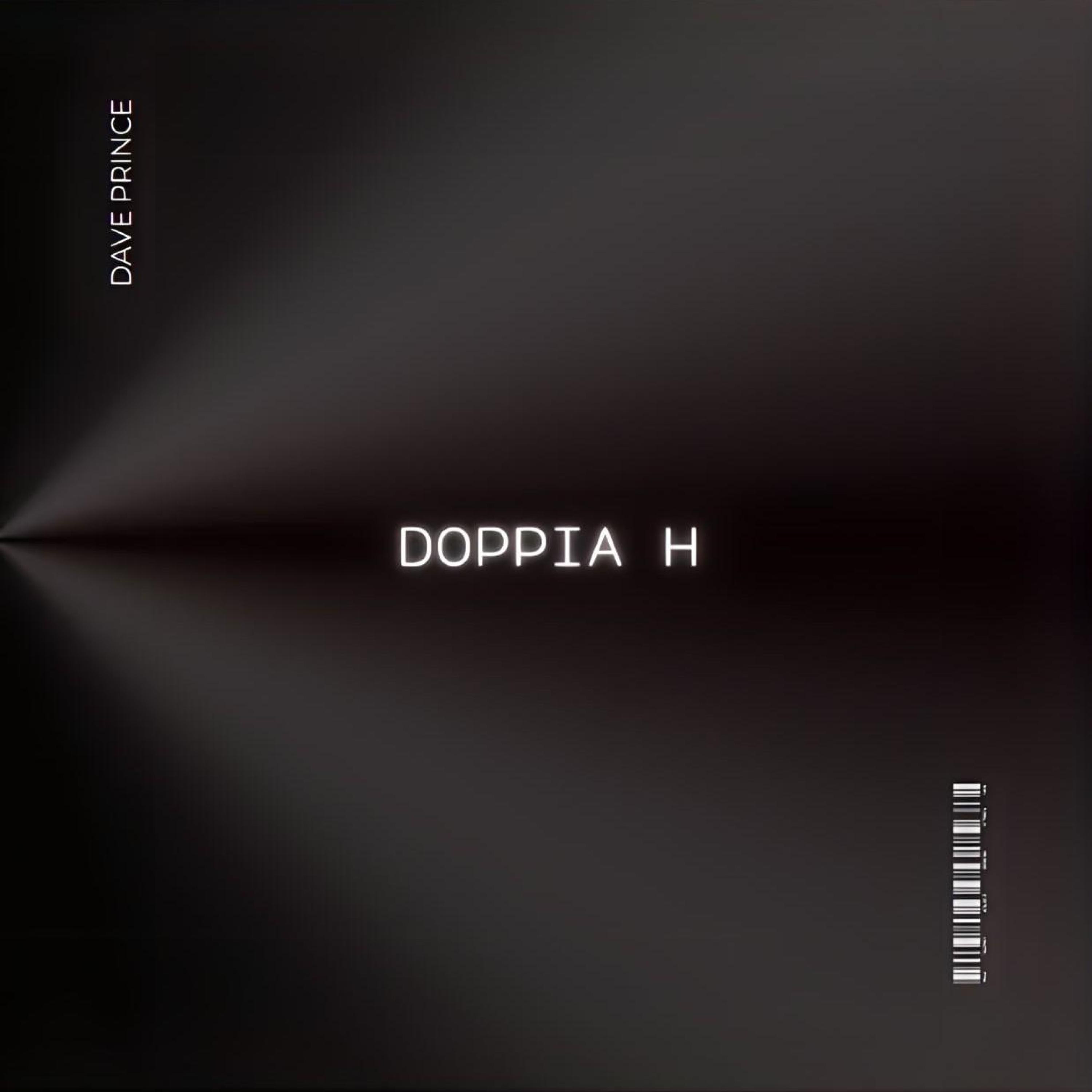 DAVE PRINCE - DOPPIA H