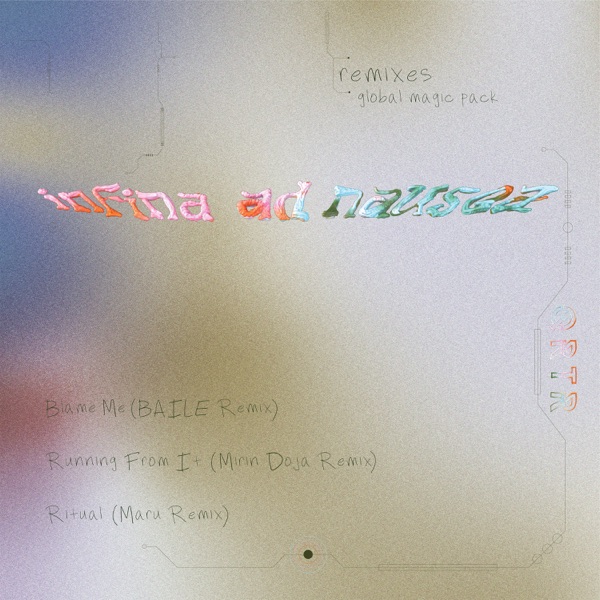 Infina Ad Nausea: The Remixes (Global Magic Pack) - EP