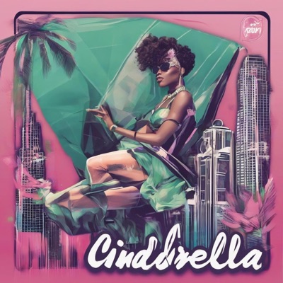 CINDERELLA (feat. Verbo Consciente) - Single