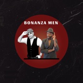 Bonanza Men (feat. Mano Tsotsi & DJ Azimbo) artwork