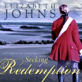Seeking Redemption: Loring-Abbott Series, Book 3 (Unabridged)