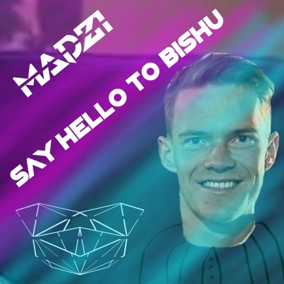 Say Hello To Bishu - Single