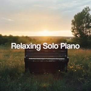 Relaxing Solo Piano