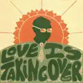 Love Is Taking Over