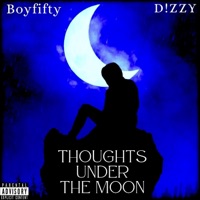 Thoughts under the Moon - Single - D!ZZY