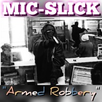 Armed Robbery - Single - Anthony Mic Slick
