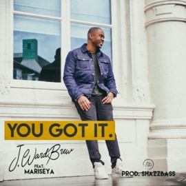 You Got It Shazzbass, J. Ward Brew & Mariseya