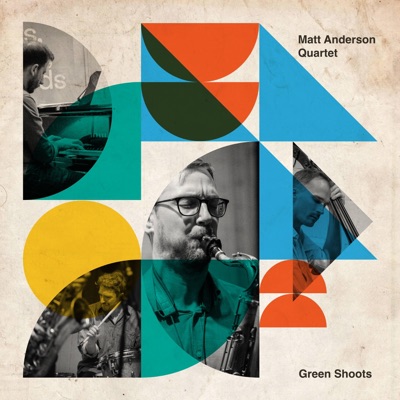 Green Shoots (feat. Matt Anderson, Alberto Palau, Jay Davis & Will Harris) [Live] - Single