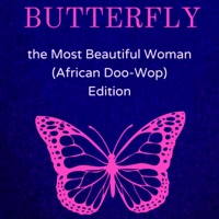 BUTTERFLY: Most Beautiful Woman (feat. Scotty Boy) [African Doo-Wop Edition] - Single - PLEZHUR