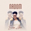 Ewura Abena - Nadom