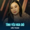 Tình Yêu Hoa Gió (Cha-cha-cha) - Single