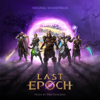 Last Epoch Theme - Erik Desiderio