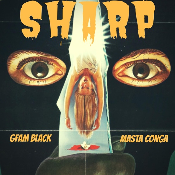 Sharp (feat. G Fam Black) - Single